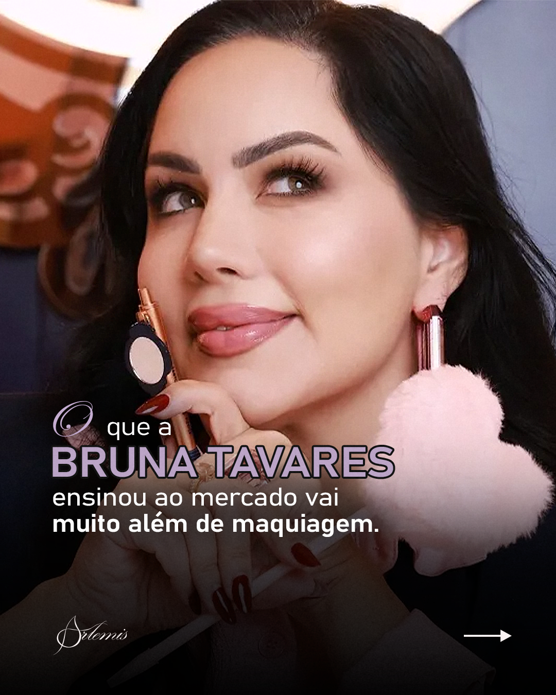 O que a Bruna Tavares ensinou ao mercado